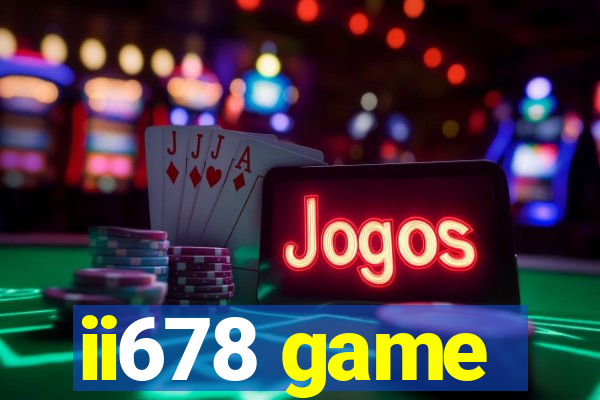 ii678 game